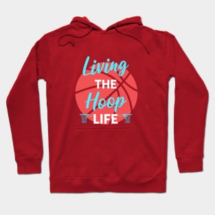 Hoop Life Hoodie